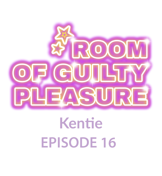 Room Of Guilty Pleasure - Chapter 16 2