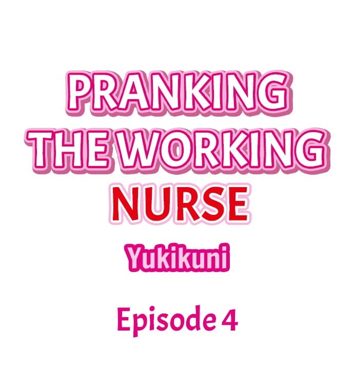 Pranking the Working Nurse - Chapter 4 2