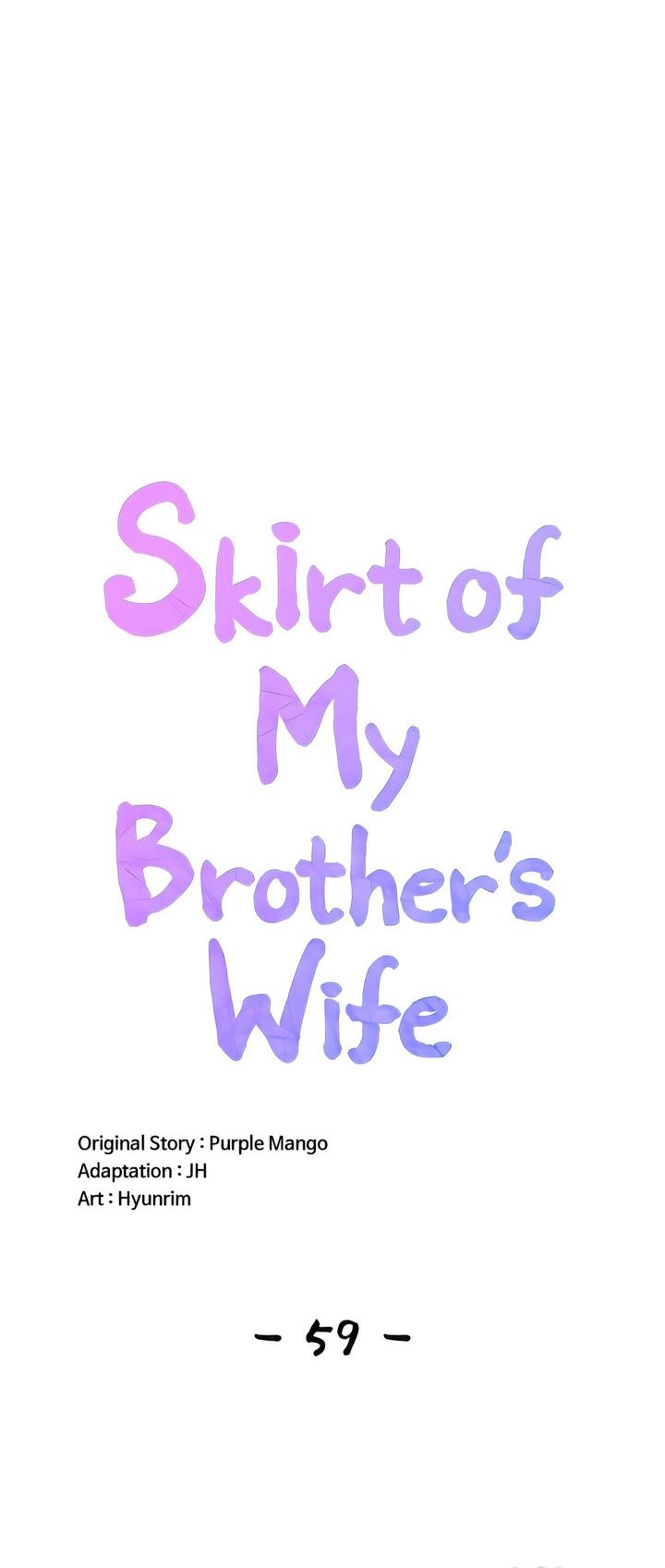 My Sister-in-law’s Skirt - Chapter 59 1 My Sister-in-law’s Skirt - Chapter 59 1