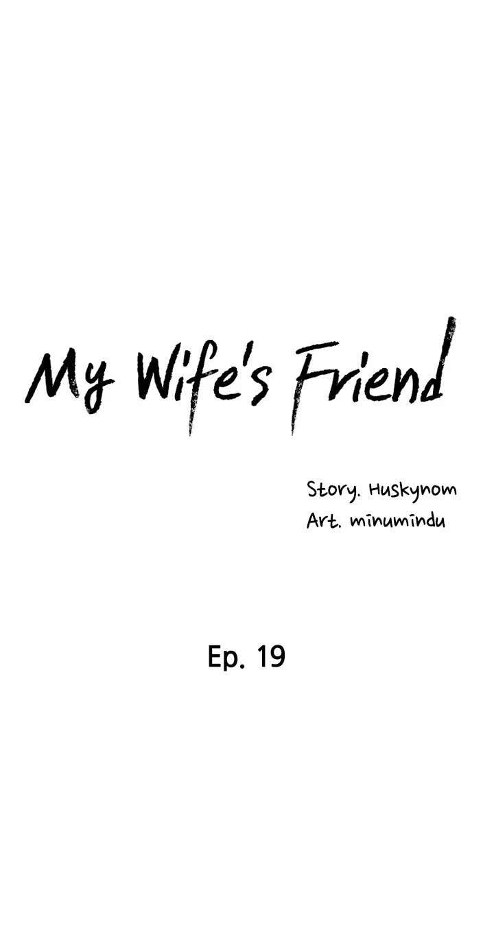 Wife&#8217;s Friend - Chapter 19 9