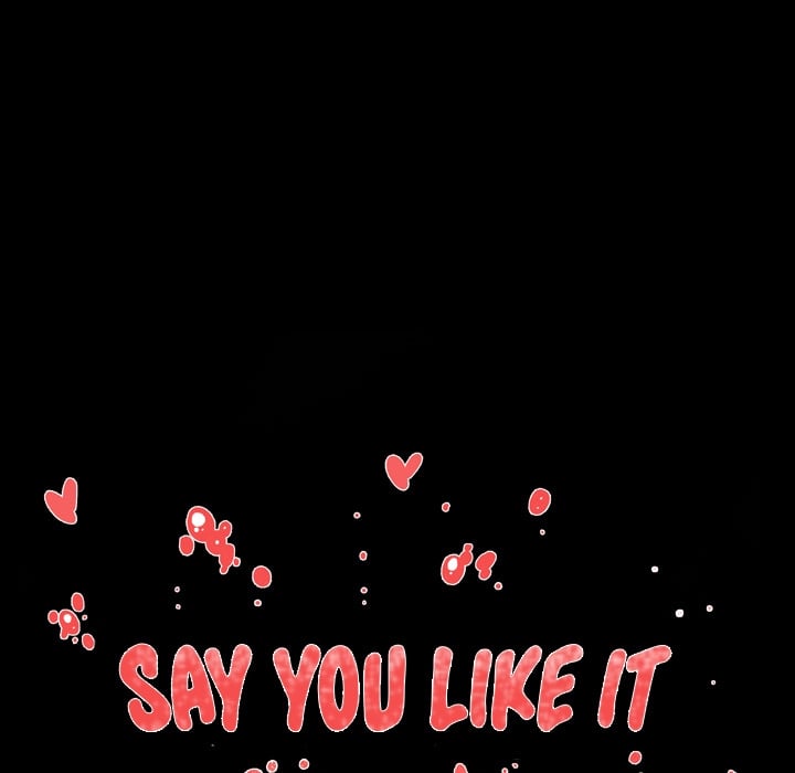 Say You Like it - Chapter 1 152 Say You Like it - Chapter 1 152