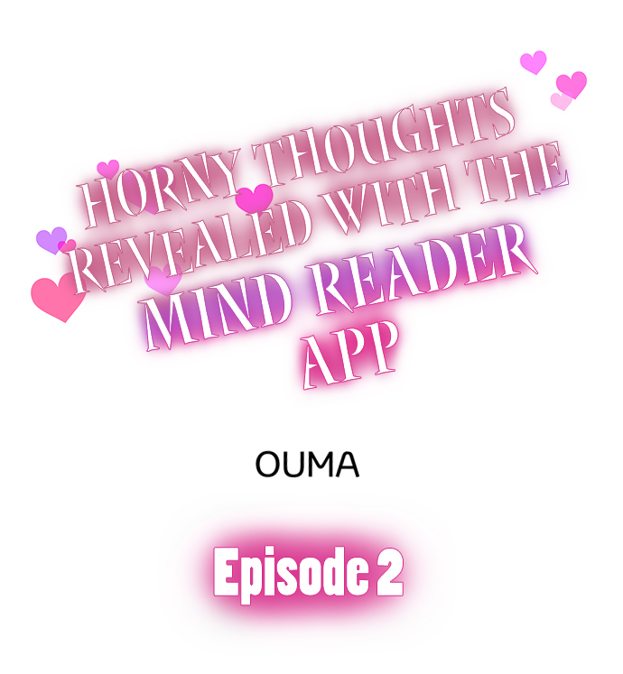 Horny Thoughts Revealed With The Mind Reader App - Chapter 2 2 Horny Thoughts Revealed With The Mind Reader App - Chapter 2 2